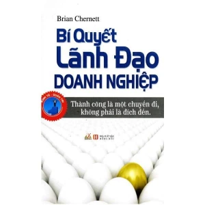 Bí Quyết Lãnh Đạo Doanh Nghiệp - Vanlangbooks