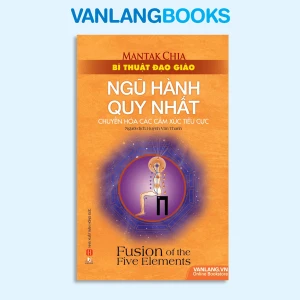 Bí Thuật Đạo Giáo - Ngũ Hành Quy Nhất - Vanlangbooks