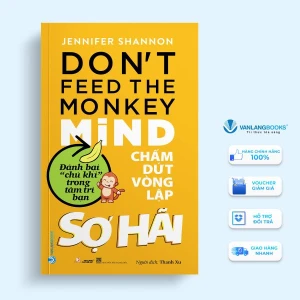 Chấm Dứt Vòng Lặp Sợ Hãi - Vanlangbooks