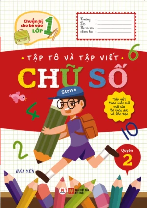 Chuẩn bị cho bé vào lớp 1 - Tập tô và tập viết chữ số Quyển 2