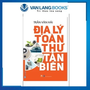 Địa Lý Toàn Thư Tân Biên (Tái Bản 2021) - Phong Thủy - Vanlangbooks