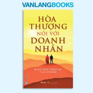 Hoà Thượng Nói Với Doanh Nhân - Vanlangbooks