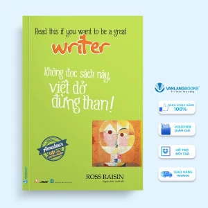 Không Đọc Sách Này, Viết Dở Đừng Than! - Vanlangbooks