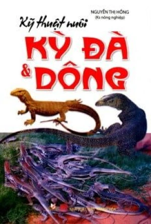Kỹ Thuật Nuôi Kỳ Đà Và Dông - Vanlangbooks
