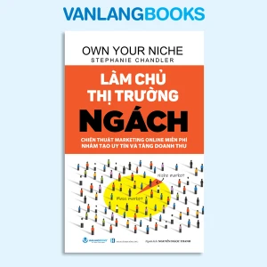 Làm Chủ Thị Trường Ngách (Tái Bản 2024) - Vanlangbooks