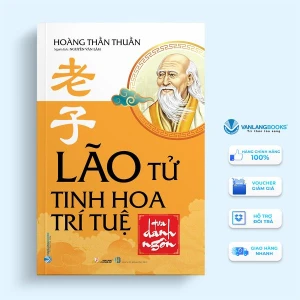 Lão Tử - Tinh Hoa Trí Tuệ Qua Danh Ngôn (Tái Bản 2023) - Vanlangbooks