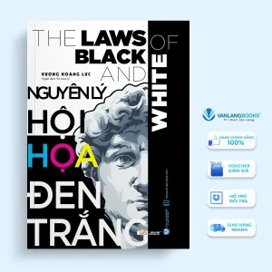 Nguyên Lý Hội Họa Đen Trắng (Tái Bản 2023) - Vanlangbooks