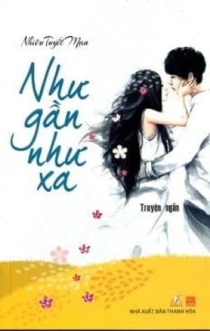 Như gần như xa - Vanlangbooks