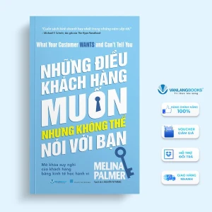 Những điều khách hàng muốn nhưng không thể nói với bạn - Vanlangbooks