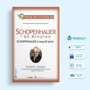 Những Nhà Tư Tưởng Lớn: Schopenhauer Trong 60 Phút - Vanlangbooks