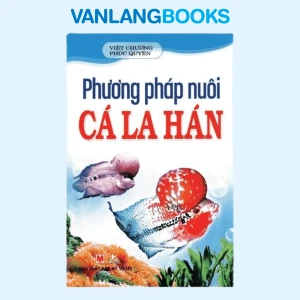 Phương pháp nuôi cá La Hán - Vanlangbooks