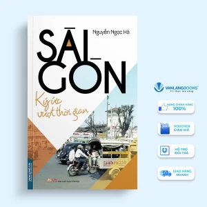 Sài Gòn - Ký ức vượt thời gian - Vanlangbooks