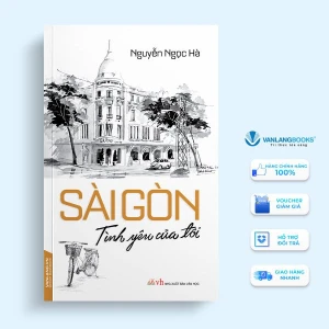Sài Gòn - Tình yêu của tôi - Vanlangbooks