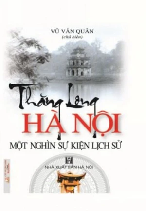 Thăng Long Hà Nội một nghìn sự kiện lịch sử - Vanlangbooks