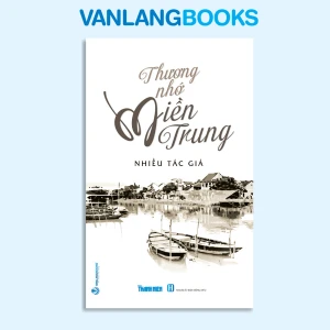 Thương Nhớ Miền Trung - Vanlangbooks