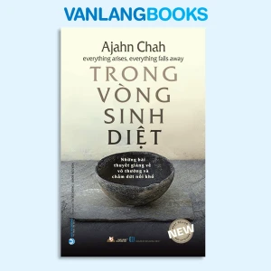 Trong Vòng Sinh Diệt (Tái Bản 2023) - Vanlangbooks