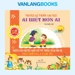 Truyện kể trước khi ngủ - Ai biết hơn ai - Vanlangbooks