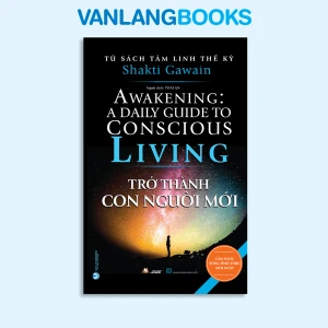Tủ Sách Tâm Linh Thế Kỷ - Trở Thành Con Người Mới - Vanlangbooks