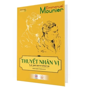 Thuyết Nhân Vị (Bìa Cứng)