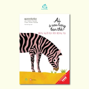 Ai Ở Sau Lưng Bạn Thế - Những Người Bạn Trên Hoang Mạc - Ehomebooks