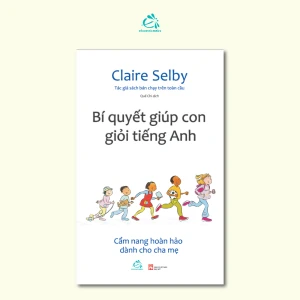 Bí Quyết Giúp Con Giỏi Tiếng Anh