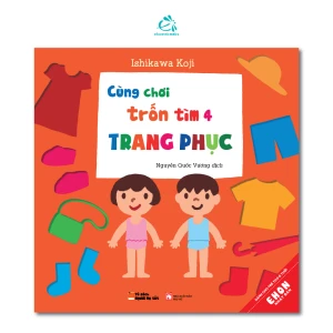 Cùng Chơi Trốn Tìm - Tập 4: Trang Phục - Ehomebooks