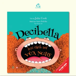 Decibella Học Cách Nói Vừa Nghe - Ehomebooks