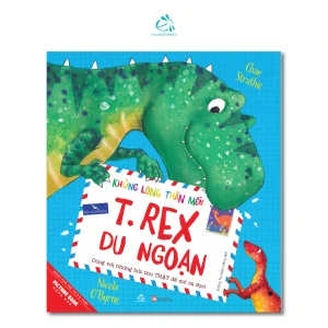 Khủng Long Thân Mến - T.Rex Du Ngoạn - Ehomebooks