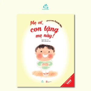 Mẹ Ơi, Con Tặng Mẹ Này!