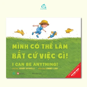 Mình Có Thể Làm Bất Cứ Việc Gì! - I Can Be Any Thing - Ehomebooks