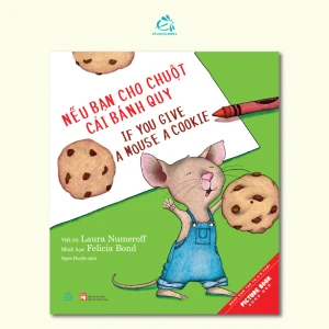 Nếu Bạn Cho Chuột Cái Bánh Quy
