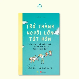 Trở Thành Người Lớn Tốt Hơn