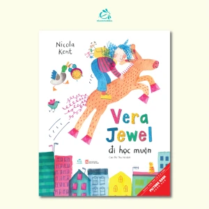 Vera Jewel Đi Học Muộn - Vera Jewel Is Late For School - Ehomebooks