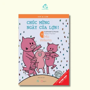 Voi & Lợn T11: Chúc mừng ngày của lợn!