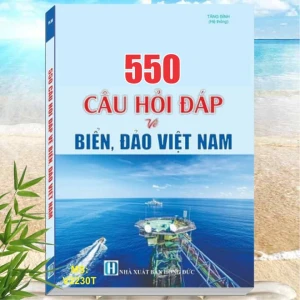Biển Đảo Việt Nam - 550 Câu Hỏi Đáp về Biển Đảo Việt Nam