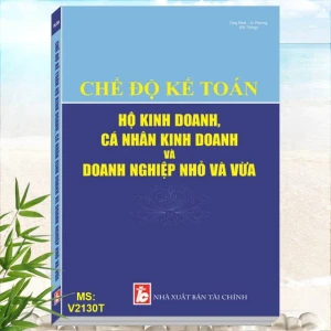 Chế Độ Kế Toán Hộ Kinh Doanh, Cá Nhân Kinh Doanh Và Doanh Nghiệp