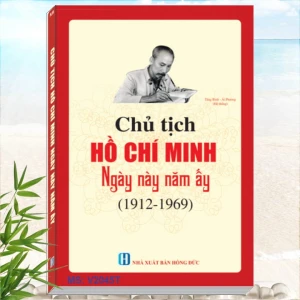 Chủ Tịch Hồ Chí Minh - Tủ sách hay về Bác Hồ - Nhà sách Nam Việt