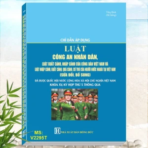 Chỉ Dẫn Áp Dụng Luật Công An Nhân Dân, Luật Xuất Cảnh, Nhập Cảnh Của Công Dân Việt Nam