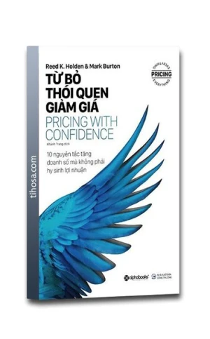 Từ Bỏ Thói Quen Giảm Giá - Pricing With Confidence