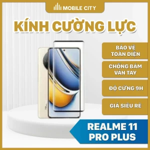 Kính cường lực Realme 11 Pro Plus