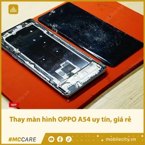 Thay màn hình OPPO A54