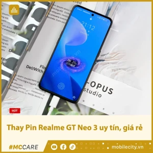 Thay Pin Realme GT Neo 3