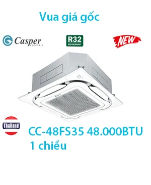 Điều hoà âm trần casper 48000 BTU 1 chiều CC-48FS35 - giá rẻ nhất