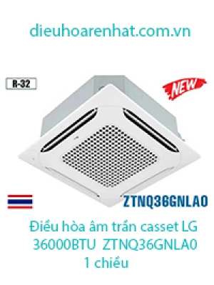 Điều hòa âm trần casset LG 36000BTU ZTNQ36GNLA0 1 chiều