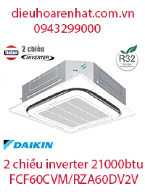 Điều hòa âm trần Daikin 2 chiều inverter 21000btu FCF60CVM/RZA60DV2V