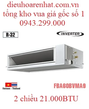 Điều hòa âm trần nối ống gió 21000BTU Daikin 2 chiều inverter FBA60BVMA9/RZA60DV2V