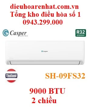Điều hòa Casper 9000BTU 2 chiều SH-09FS32