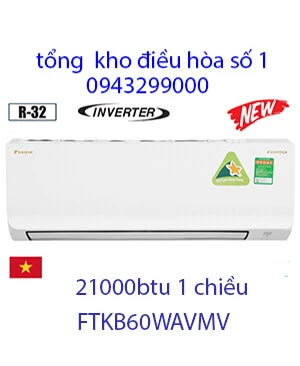 Điều hòa Daikin 21000 BTU inverter 1 chiều FTKB60WAVMV