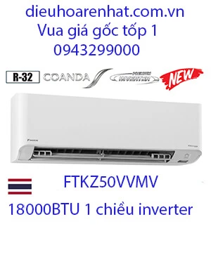 Điều hòa Daikin FTKZ50VVMV 18000btu 1 chiều inverter