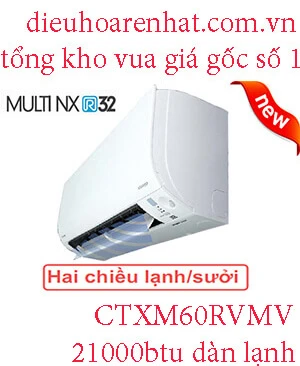 Điều hòa multi Daikin 21.000BTU CTXM60RVMV - Điều Hòa Rẻ Nhất - Tổng kho điều hòa Casper, Panasonic, LG, Funiki...